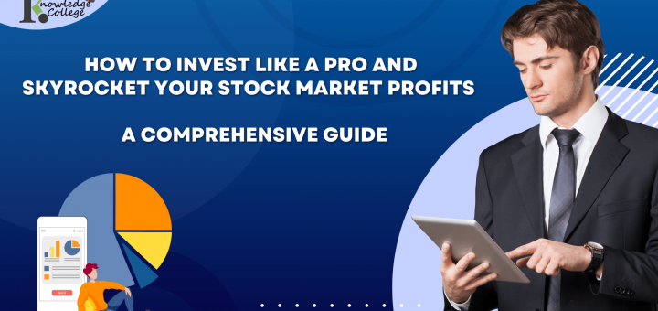 How to Invest Like a Pro and Skyrocket Your Stock Market Profits