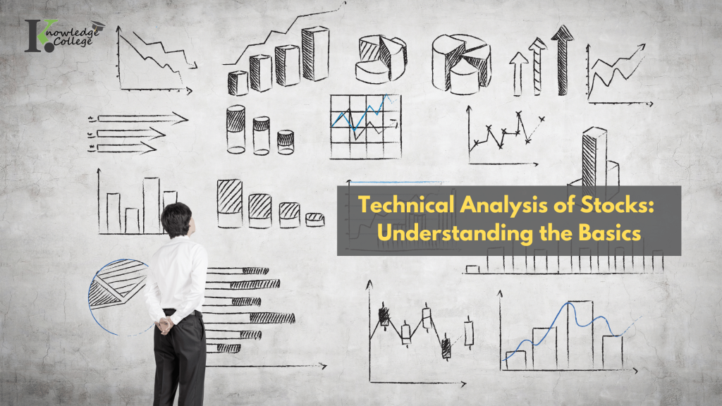 Technical Analysis of Stocks Understanding the Basics