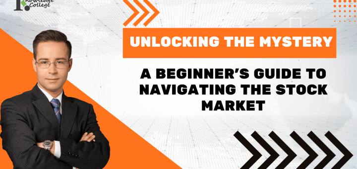 Unlocking the Mystery A Beginners Guide to Navigating the Stock Market